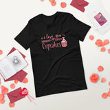 I love you more than cupcakes black tshirt with pink lettering and cupcake