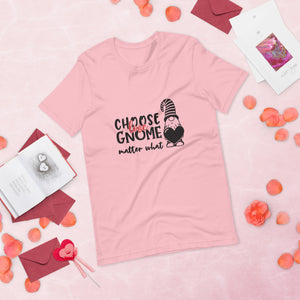 pink tshirt with cute gnome saying choose love gnome matter what