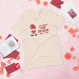 love the gnome you're with cream tshirt with gnome holding a red heart